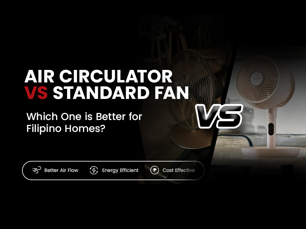 Air Circulator vs Electric Fan: Which One is Better for Filipino Homes?